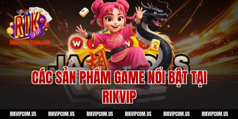 Các trò chơi hấp dẫn có 1-0-2 tại Rikvip